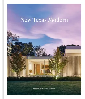 New Texas Modern: The New Modern